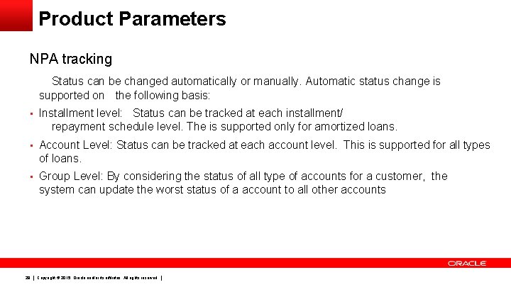 Product Parameters NPA tracking Status can be changed automatically or manually. Automatic status change