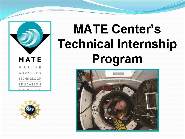 MATE Center’s Technical Internship Program 