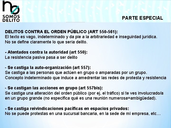 PARTE ESPECIAL DELITOS CONTRA EL ORDEN PÚBLICO (ART 550 -561): El texto es vago,