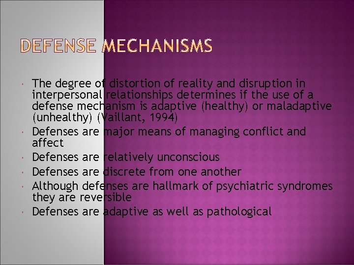  The degree of distortion of reality and disruption in interpersonal relationships determines if