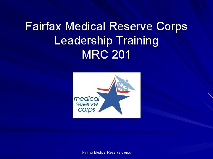 Fairfax Medical Reserve Corps Leadership Training MRC 201 Fairfax Medical Reserve Corps 