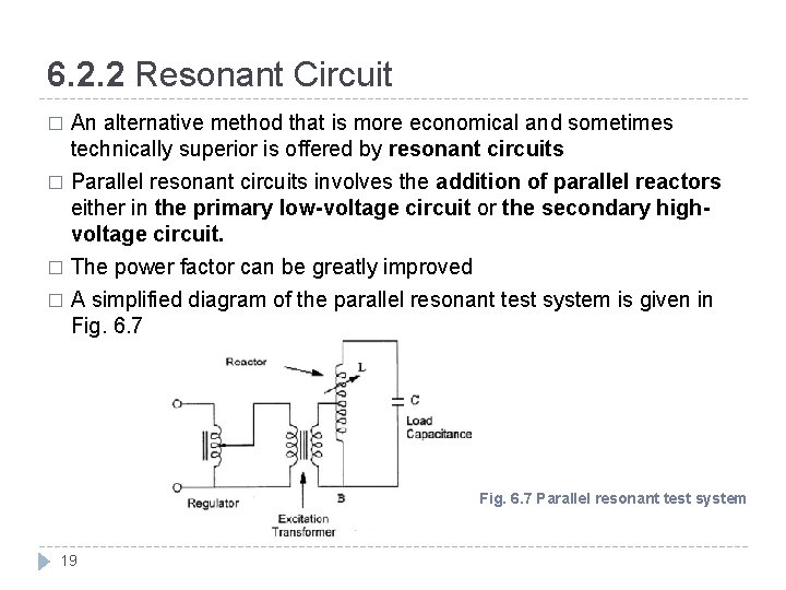 6. 2. 2 Resonant Circuit � An alternative method that is more economical and