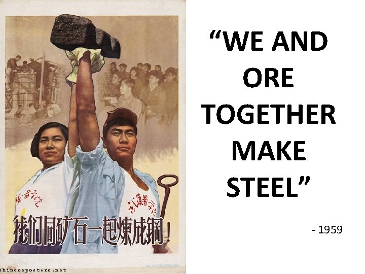 “WE AND ORE TOGETHER MAKE STEEL” - 1959 