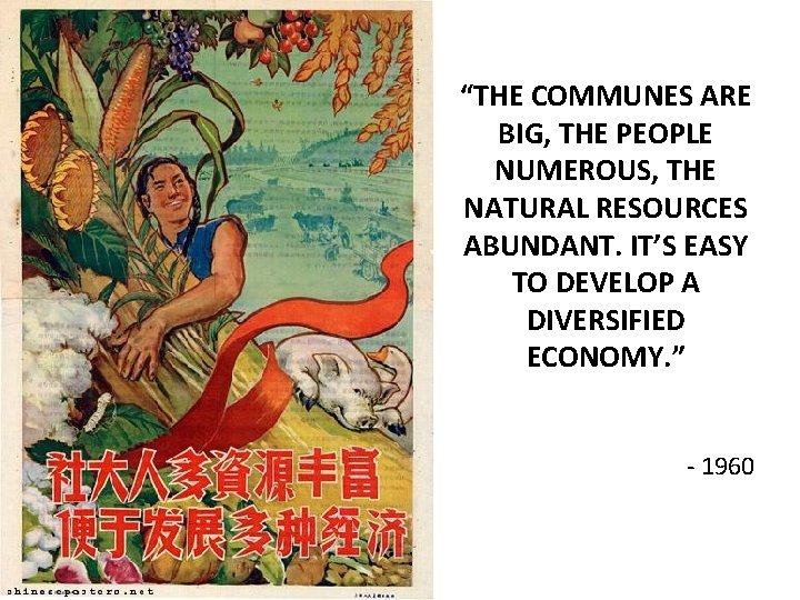 “THE COMMUNES ARE BIG, THE PEOPLE NUMEROUS, THE NATURAL RESOURCES ABUNDANT. IT’S EASY TO