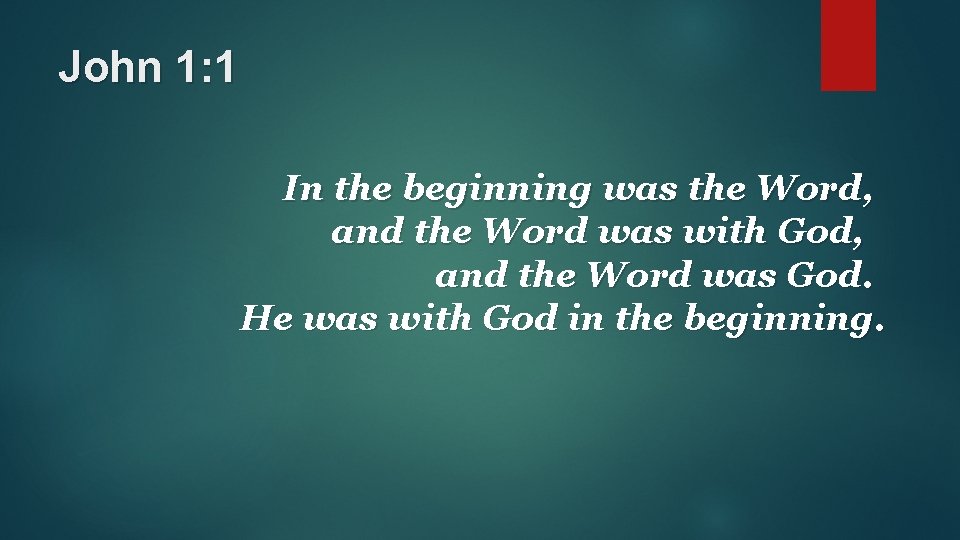 John 1: 1 In the beginning was the Word, and the Word was with John 1: 1 In the beginning was the Word, and the Word was with