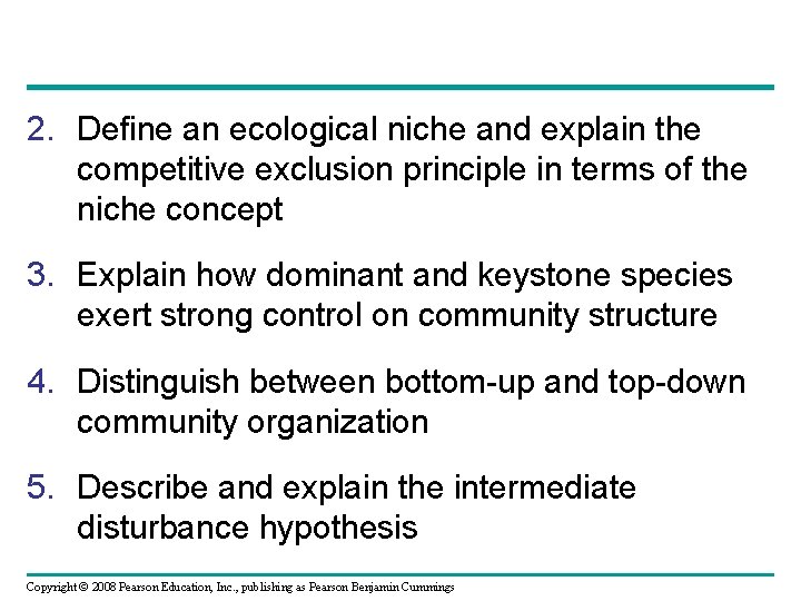 2. Define an ecological niche and explain the competitive exclusion principle in terms of