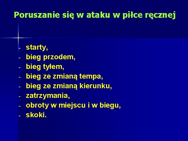 Poruszanie się w ataku w piłce ręcznej - starty, bieg przodem, bieg tyłem, bieg