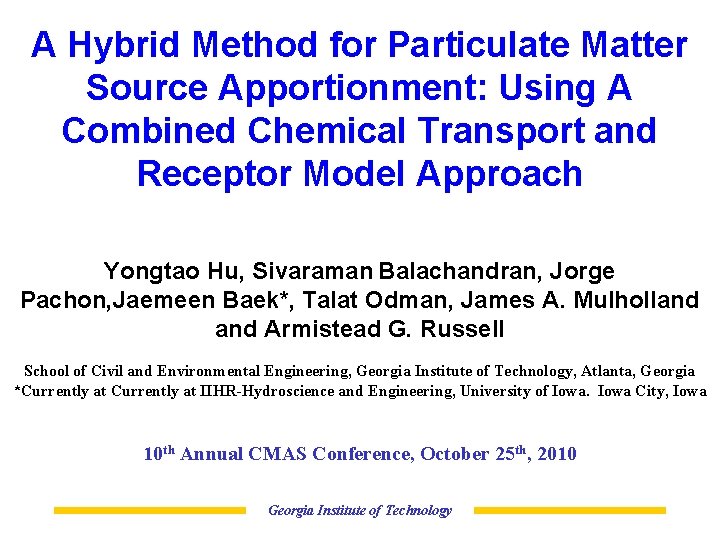 A Hybrid Method for Particulate Matter Source Apportionment: Using A Combined Chemical Transport and