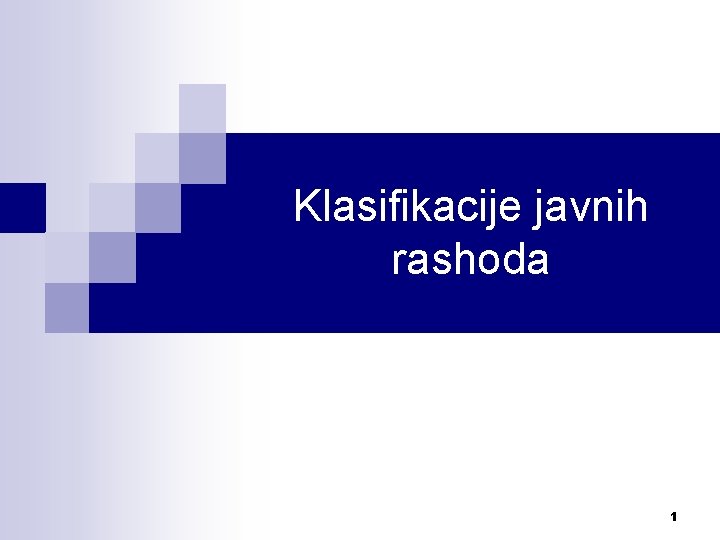 Klasifikacije javnih rashoda 1 