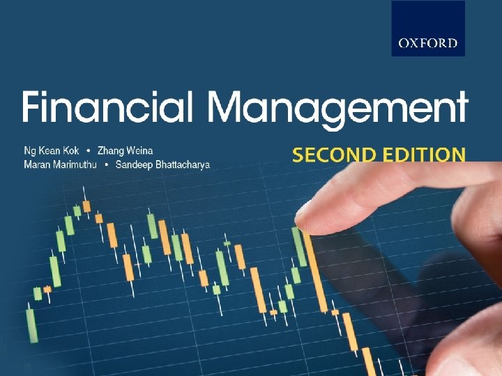 Financial Management SECOND EDITION © Oxford Fajar Sdn. Bhd. (008974 -T), 2013 All Rights
