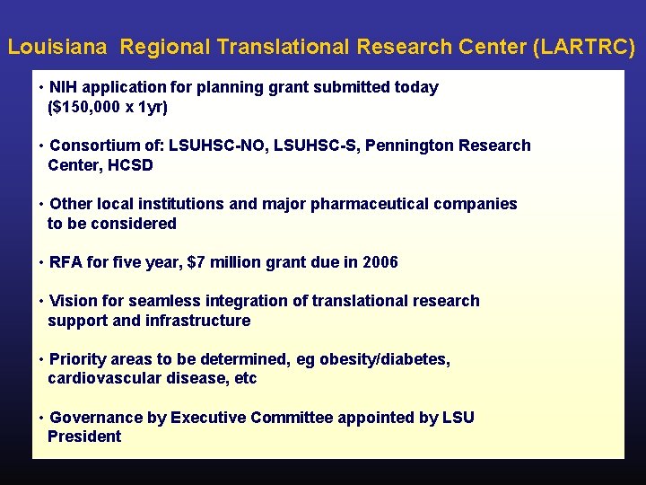 Louisiana Regional Translational Research Center (LARTRC) • NIH application for planning grant submitted today