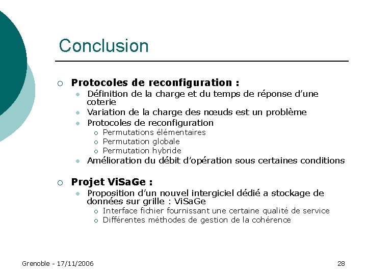 Conclusion ¡ Protocoles de reconfiguration : l l l Définition de la charge et Conclusion ¡ Protocoles de reconfiguration : l l l Définition de la charge et