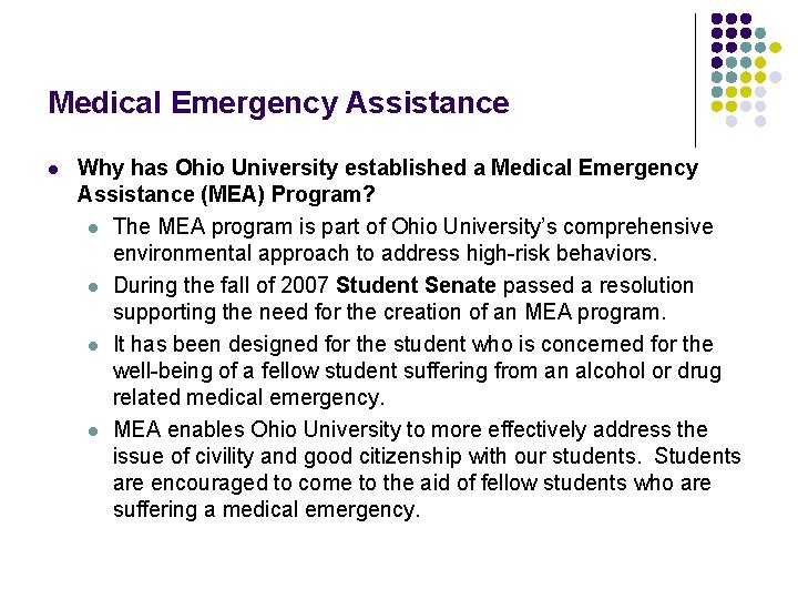 Medical Emergency Assistance l Why has Ohio University established a Medical Emergency Assistance (MEA)