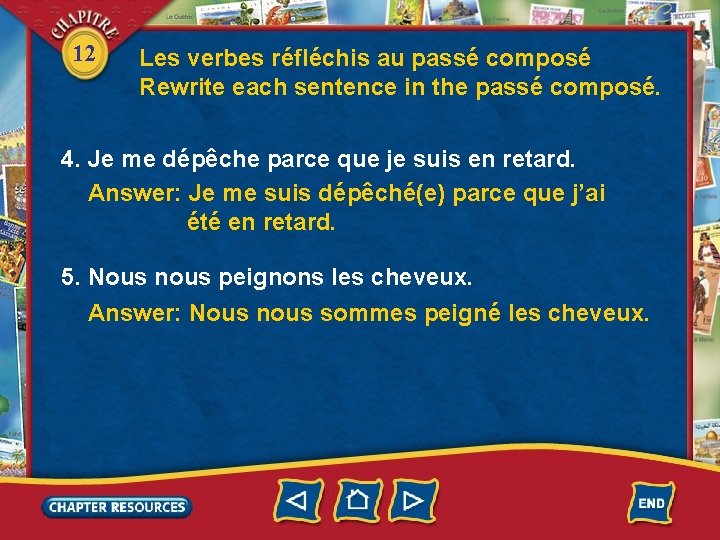 12 Les verbes réfléchis au passé composé Rewrite each sentence in the passé composé.