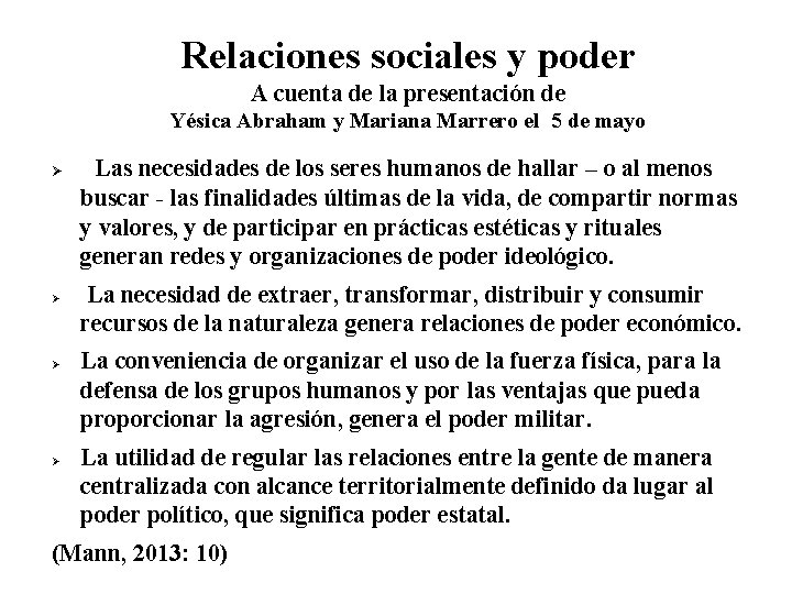 Relaciones sociales y poder A cuenta de la presentación de Yésica Abraham y Mariana