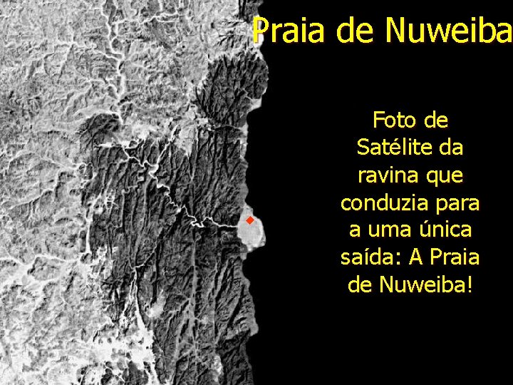 Praia de Nuweiba Foto de Satélite da ravina que conduzia para a uma única Praia de Nuweiba Foto de Satélite da ravina que conduzia para a uma única