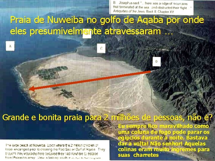 Praia de Nuweiba no golfo de Aqaba por onde eles presumivelmente atravessaram … Grande Praia de Nuweiba no golfo de Aqaba por onde eles presumivelmente atravessaram … Grande
