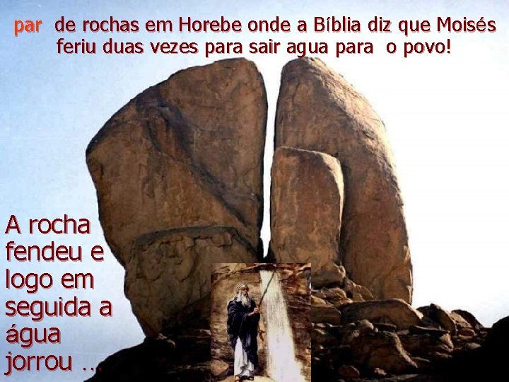 par de rochas em Horebe onde a Bíblia diz que Moisés feriu duas vezes par de rochas em Horebe onde a Bíblia diz que Moisés feriu duas vezes
