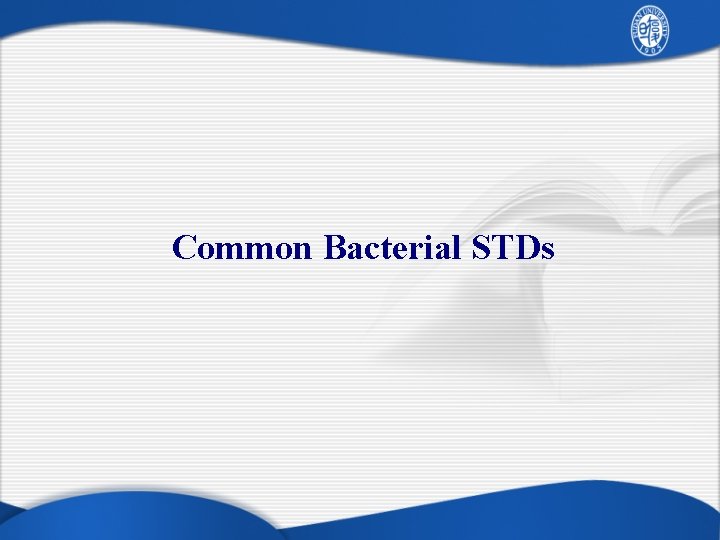 Common Bacterial STDs 