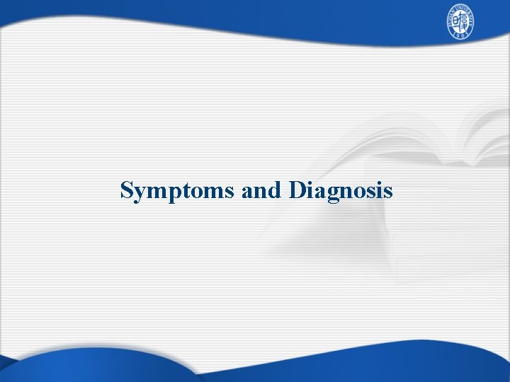 Symptoms and Diagnosis 