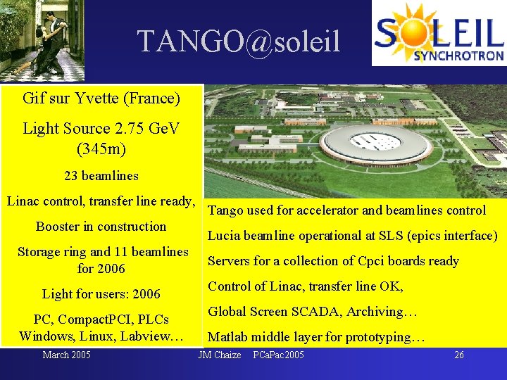TANGO@soleil Gif sur Yvette (France) Light Source 2. 75 Ge. V (345 m) 23 TANGO@soleil Gif sur Yvette (France) Light Source 2. 75 Ge. V (345 m) 23