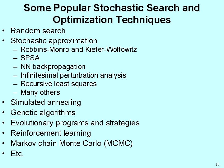 Slides for Introduction to Stochastic Search and Optimization