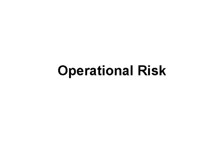 Operational Risk 