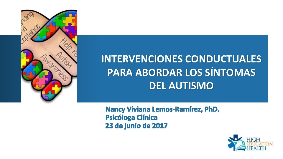 INTERVENCIONES CONDUCTUALES PARA ABORDAR LOS SÍNTOMAS DEL AUTISMO 