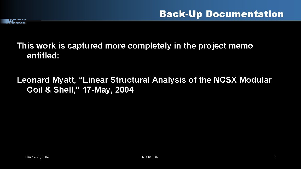 Back-Up Documentation This work is captured more completely in the project memo entitled: Leonard