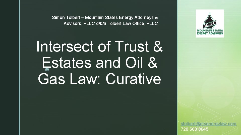 Simon Tolbert – Mountain States Energy Attorneys & Advisors, PLLC d/b/a Tolbert Law Office,