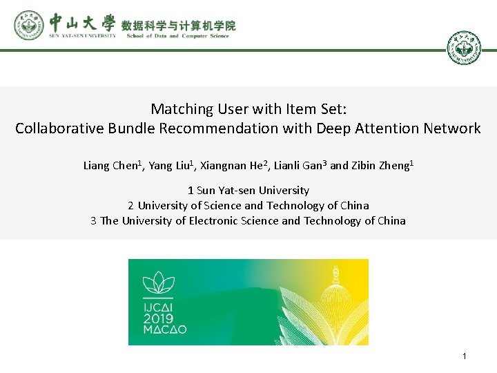 Matching User with Item Set: Collaborative Bundle Recommendation with Deep Attention Network Liang Chen