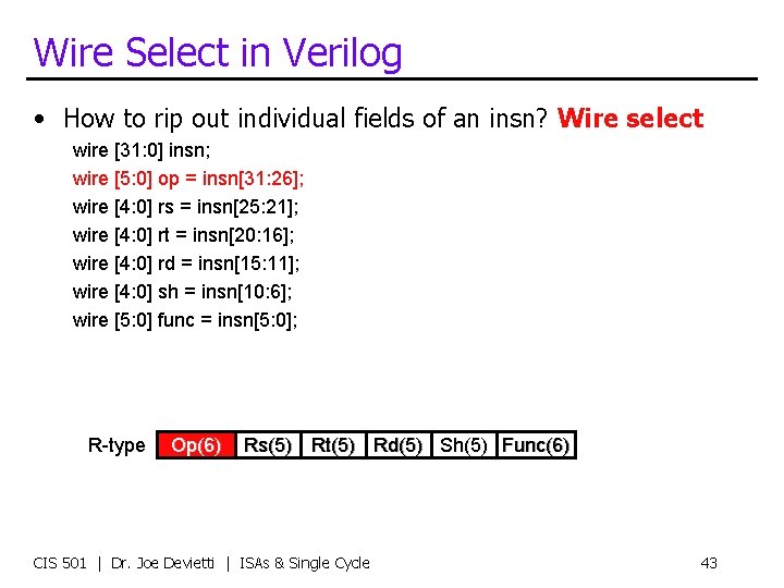 Wire Select in Verilog • How to rip out individual fields of an insn?