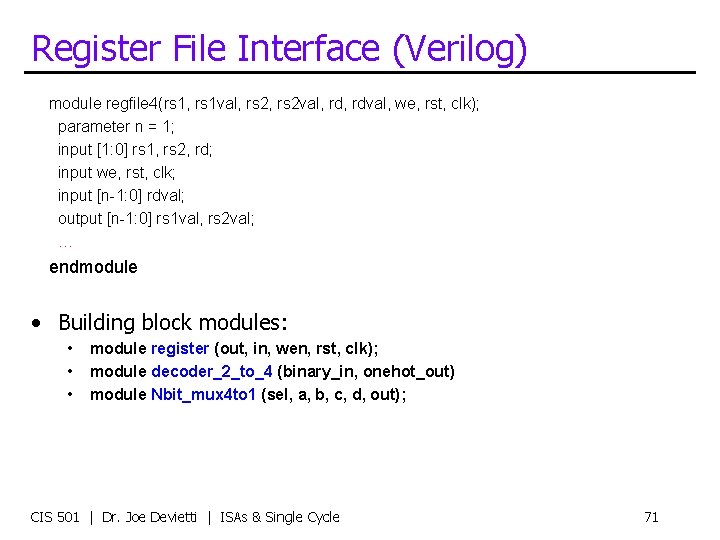 Register File Interface (Verilog) module regfile 4(rs 1, rs 1 val, rs 2 val,