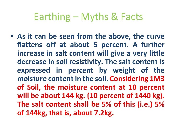 Earthing – Myths & Facts • As it can be seen from the above,