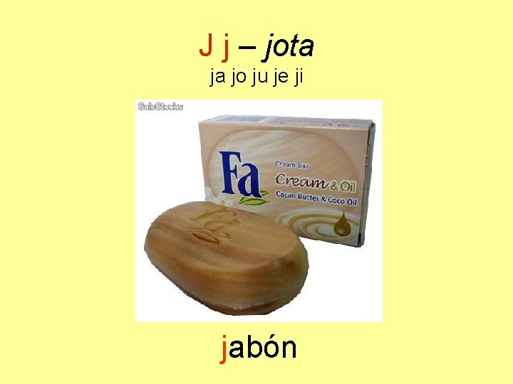 J j – jota ja jo ju je ji jabón 