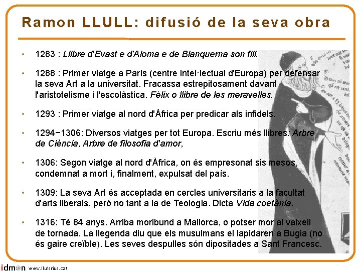 Ramon LLULL: difusió de la seva obra • 1283 : Llibre d'Evast e d'Aloma