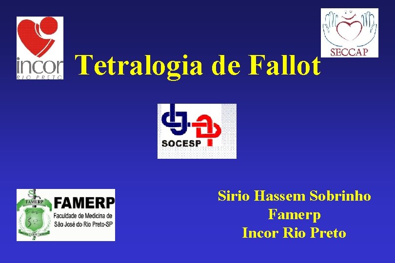 Tetralogia de Fallot Sirio Hassem Sobrinho Famerp Incor Rio Preto 