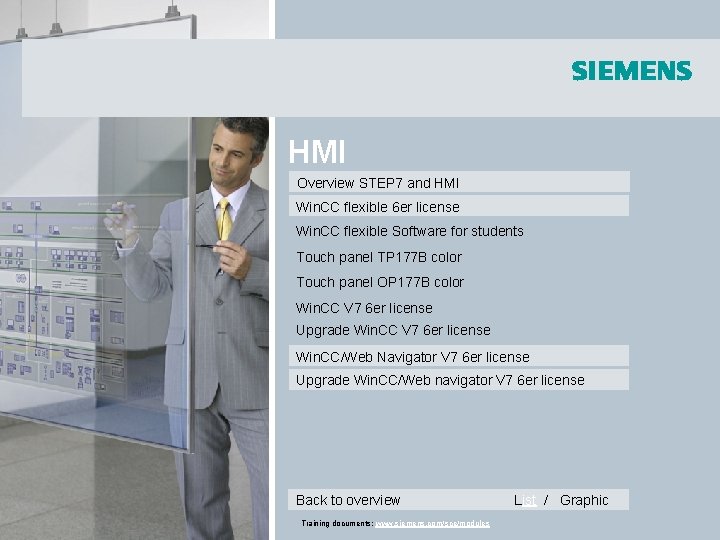 HMI Overview STEP 7 and HMI Win. CC flexible 6 er license Win. CC HMI Overview STEP 7 and HMI Win. CC flexible 6 er license Win. CC