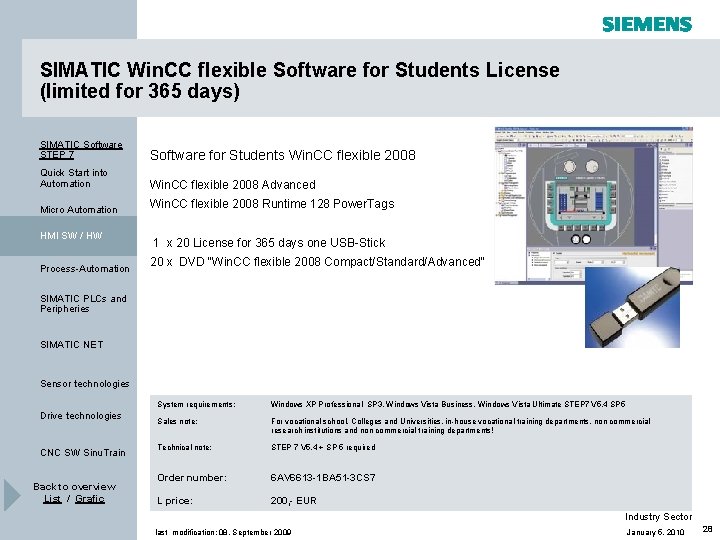 SIMATIC Win. CC flexible Software for Students License (limited for 365 days) SIMATIC Software SIMATIC Win. CC flexible Software for Students License (limited for 365 days) SIMATIC Software