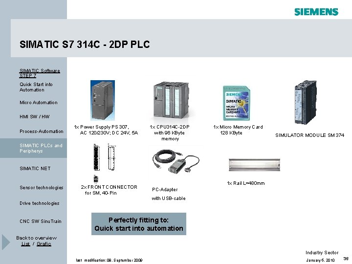 SIMATIC S 7 314 C - 2 DP PLC SIMATIC Software STEP 7 Quick SIMATIC S 7 314 C - 2 DP PLC SIMATIC Software STEP 7 Quick