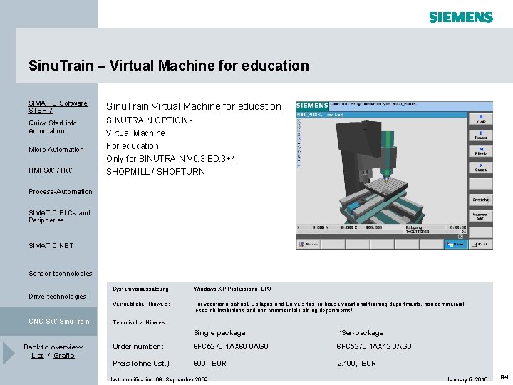 Sinu. Train – Virtual Machine for education SIMATIC Software STEP 7 Quick Start into Sinu. Train – Virtual Machine for education SIMATIC Software STEP 7 Quick Start into