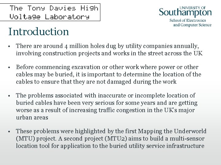 Introduction • There around 4 million holes dug by utility companies annually, involving construction