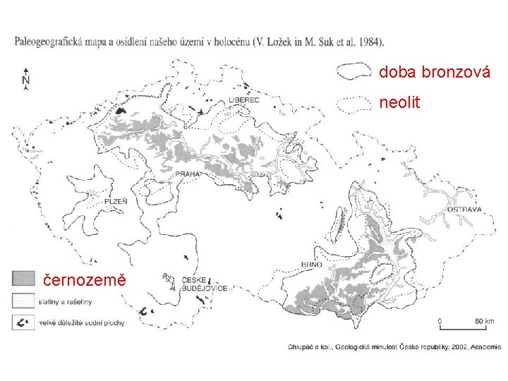 doba bronzová neolit černozemě 