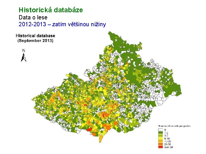 Historická databáze Data o lese 2012 -2013 – zatím většinou nížiny 