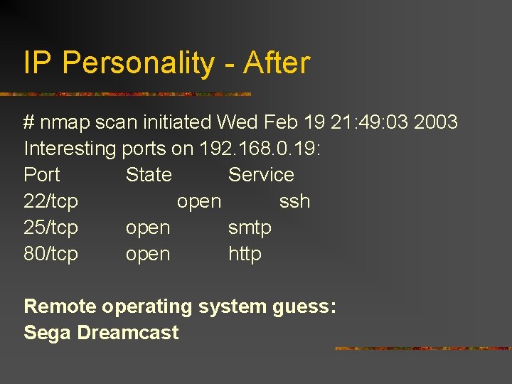 IP Personality - After # nmap scan initiated Wed Feb 19 21: 49: 03