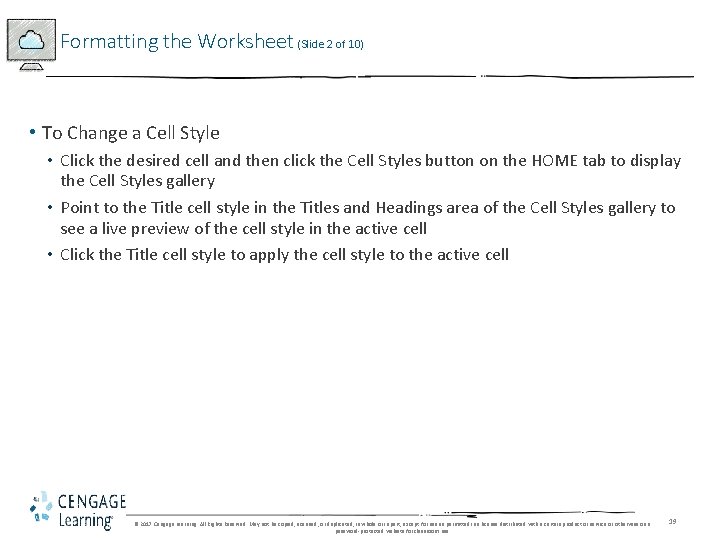 Formatting the Worksheet (Slide 2 of 10) • To Change a Cell Style •