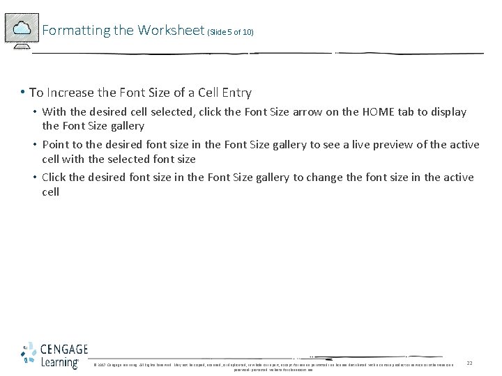 Formatting the Worksheet (Slide 5 of 10) • To Increase the Font Size of