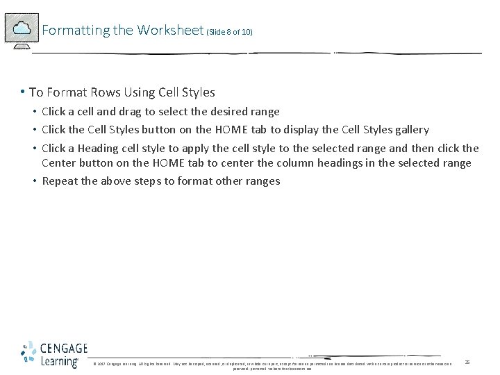 Formatting the Worksheet (Slide 8 of 10) • To Format Rows Using Cell Styles