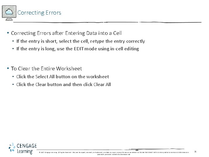 Correcting Errors • Correcting Errors after Entering Data into a Cell • If the