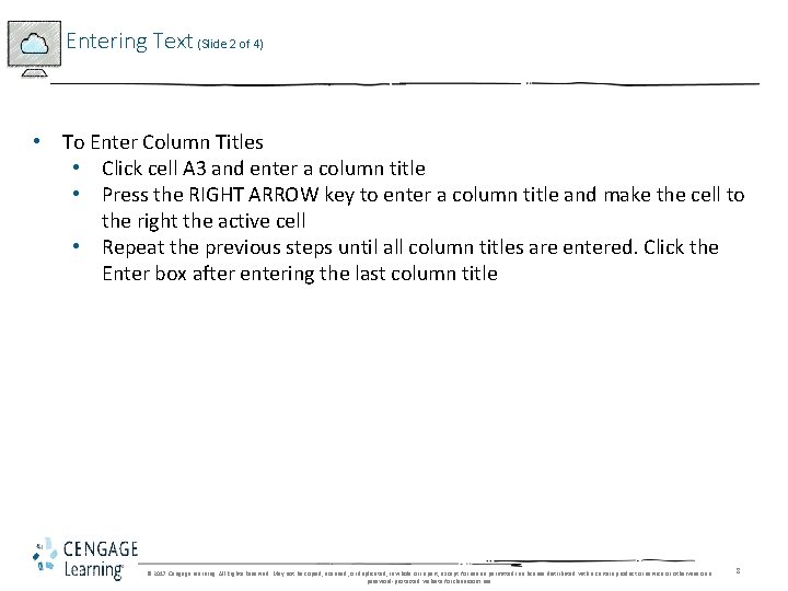 Entering Text (Slide 2 of 4) • To Enter Column Titles • Click cell